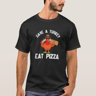 T-shirt Thanksgiving Sauver une Turquie manger de la pizza
