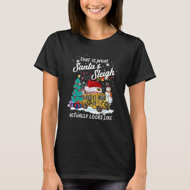 T-shirt That Is What Santa_s Sleigh Actually Looks Like Ch (Devant)