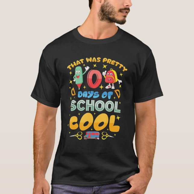 T-shirt That Was Pretty 100 Days of School Cool (Devant)