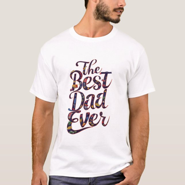 T-shirt The Best Dad Ever (Devant)