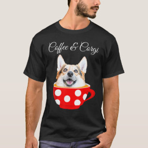 T-shirt Thé Coffee Corgi Sarcasme Corgi Chien Café