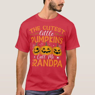 T-shirt The Cutest Little Pumkins Call Me Grandpa Hallowe