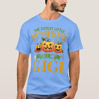 T-shirt The Cutest Little Pumpkins Call Me Gigi Pumpkin Ha