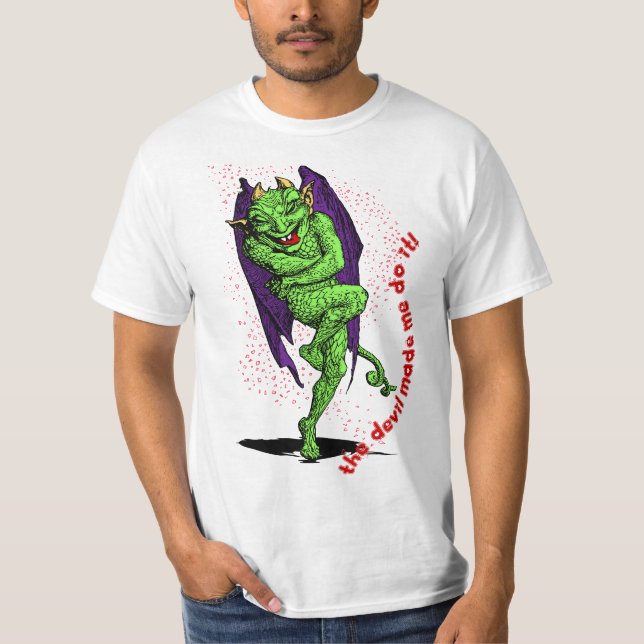 T-shirt The Devil Made Me Do It! (Devant)