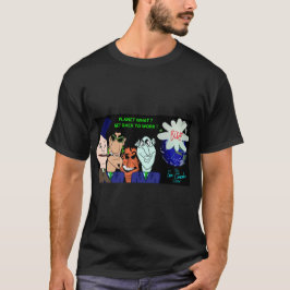 T-shirt The Erica Crooks Show : Planète ? Retournez au tra