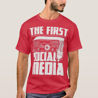 T-shirt The First Social Media - Ham Radio Amateur Radio O