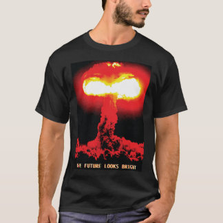 T-shirt The Future Looks Bright funny