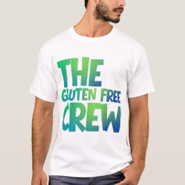 T-shirt The Gluten Free Crew