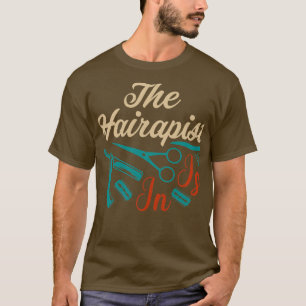 T-shirt The Hairapist Is In Hair Cutting Barber Shop