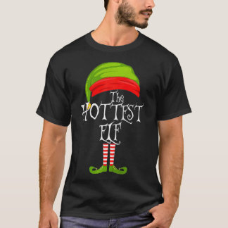 T-shirt The Hottest Elf Cute Gift Tee Matching Family Chri