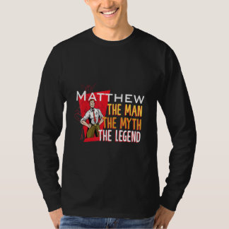 T-shirt The man the myth the legend Matthew