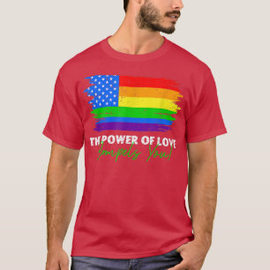 T-shirt The Power Of Love Compels You LGBT USA Rainbow 4th