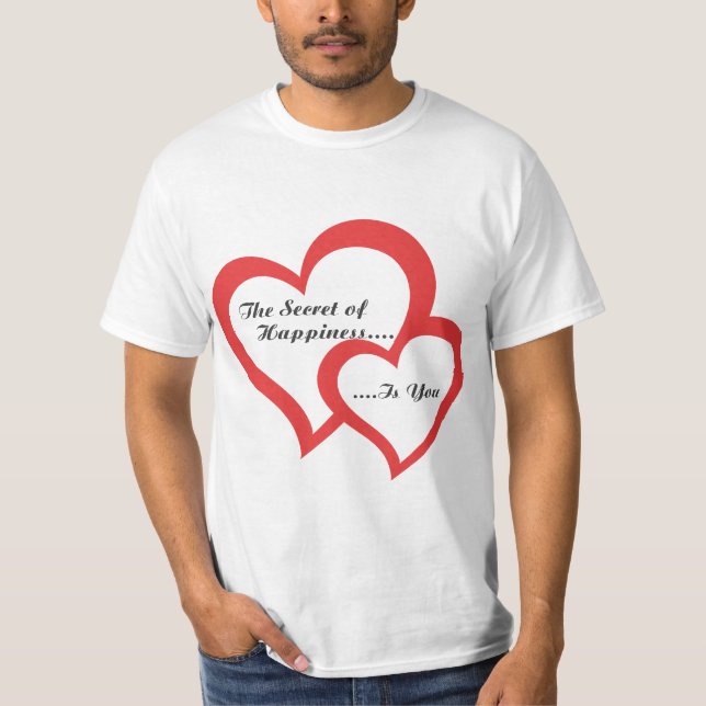 T-shirt The Secret of Happiness Is You Motivational T-Shir (Devant)