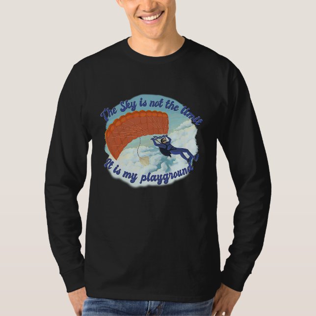 T-shirt The Sky Is Not The Limit It Is My Playground (Devant)