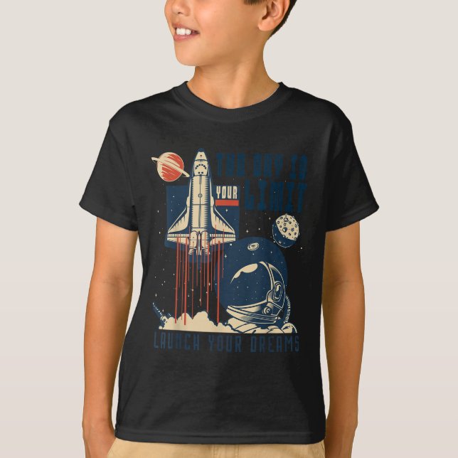 T-shirt The Sky Is Your Limit Space Rocket Shuttle Motivat (Devant)