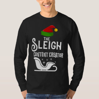 T-shirt The Sleigh Content Creator Christmas Holidays  Wor