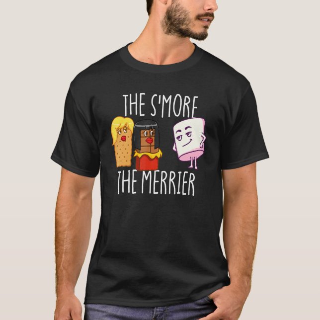 T-shirt The S'More The Merrier S'mores Marshmallow Smores (Devant)