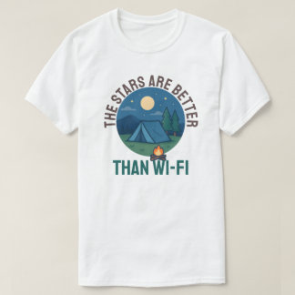 T-shirt The stars are better than Wi-Fi