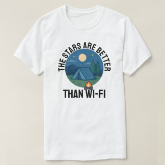 T-shirt The stars are better than Wi-Fi