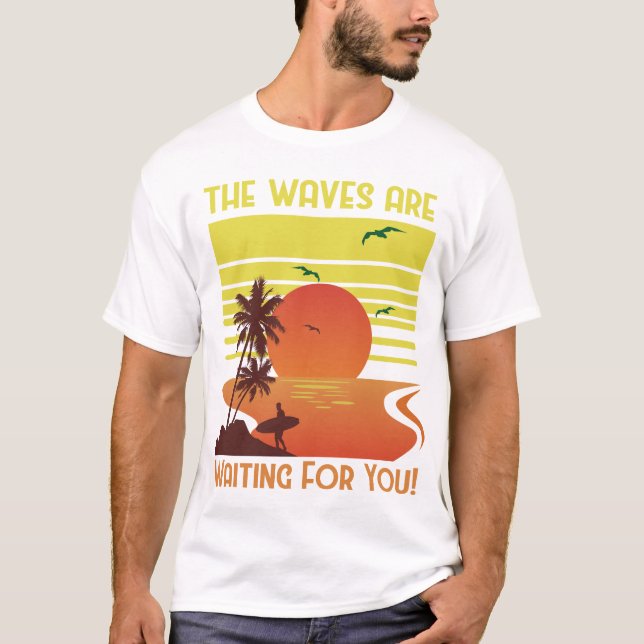 T-shirt The Waves are Waiting for You (Devant)