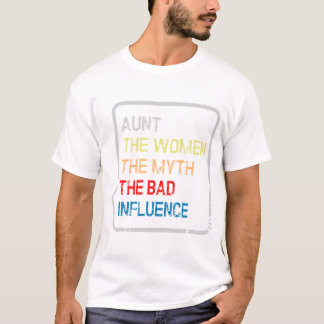 T-shirt The women the myth the bad influence,