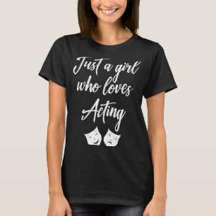 T-shirt Théâtre Agissant Pour Les Actrices De Drame Musica
