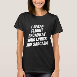 T-shirt Théâtre Broadway Théâtre de sarcasme Amour musica