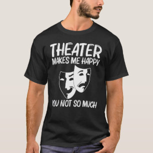 T-shirt Théâtre cool Pour Hommes Femmes Acteur De Drame Co