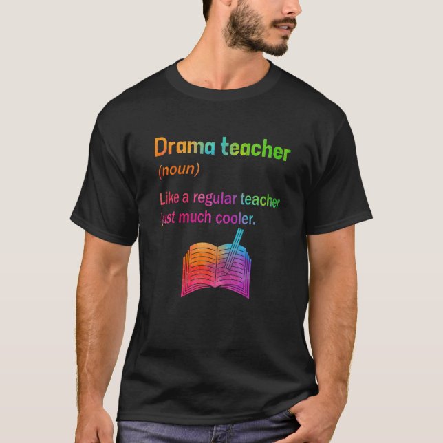 T-shirt Théâtre dramatique Enseignant Définition Enseignan (Devant)
