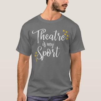 T-shirt Théâtre est mon sport musical drame filles jeuness