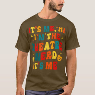 T-shirt Théâtre Nerd Funny Théâtre Cadeaux Théâtre dramati