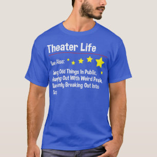 T-shirt Théâtre Vie Actrice Théâtre dramatique par intérim