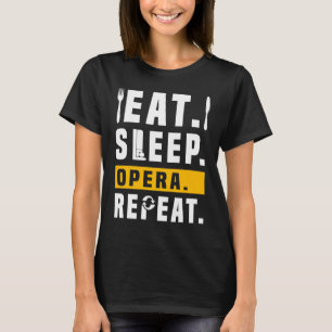 T-shirt Théâtre Vie Drame Dormir Opéra Répéter Graphique