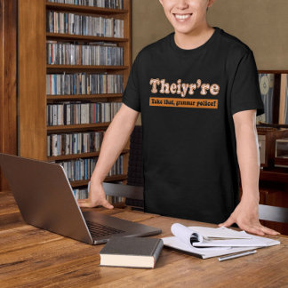 T-shirt Theiyr est enseignant anglais Grammar Police