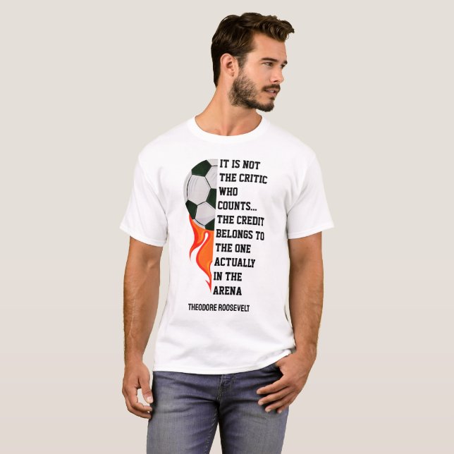 T-shirt Theodore Roosevelt HOMME DANS L'ARENA Custom Socce (Devant entier)