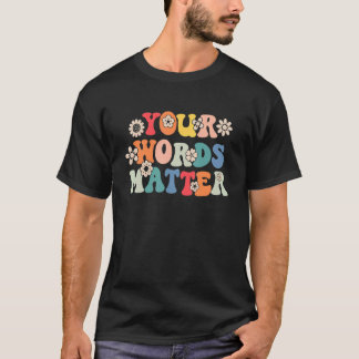 T-shirt Thérapeute en orthophonie Your Words Matter Thérap