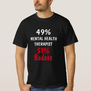 T-shirt Thérapeute en santé mentale Badass