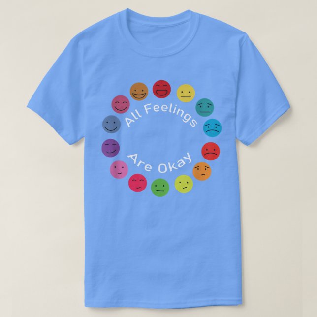T-shirt Thérapeute en santé mentale Tous les sentiments so (Design devant)