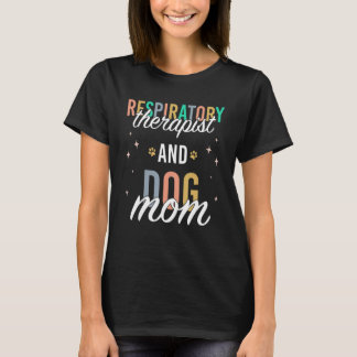 T-shirt Thérapeute Respiratoire Et Maman De Chien