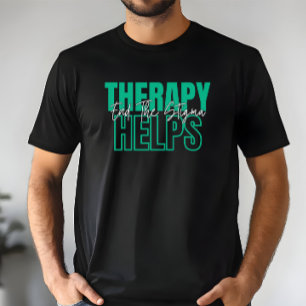 T-shirt Thérapie aide à mettre fin à la stigmatisation en 