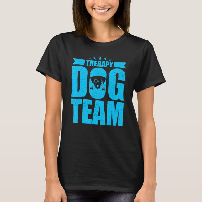 T-shirt Thérapie Chien Conception - Thérapie Équipe Chien (Devant)