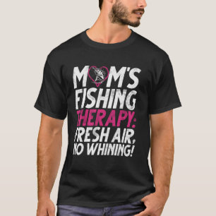 T-shirt Thérapie de pêche de maman Air frais, pas de pleur