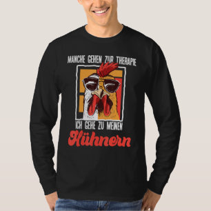 T-shirt Thérapie Du Poulet Dit Ich Gehe Zu Meinen Hen