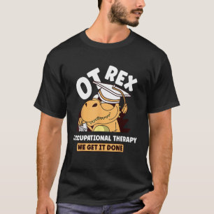 T-shirt THÉRAPIE OT Rex OCCUPATIONNELLE REX Dinosaure Thér