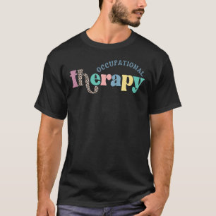 T-shirt Thérapie professionnelle OT Thérapiste OT Mois Sup