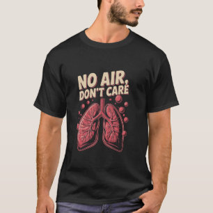 T-shirt Thérapie respiratoire Poumon Pas d'air Ne vous sou