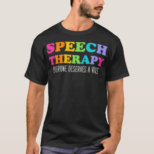 T-shirt Thérapie vocale Pathologiste du langage SLP Le