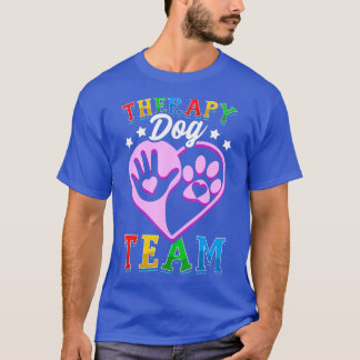 T-shirt Therapy Dog Team Clothing Colorful Design For Scho