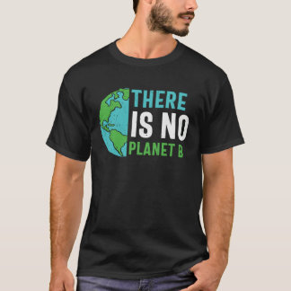 T-shirt There Is No Planet B Recycle  Recycling  Earth Day