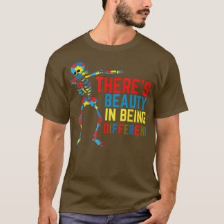 T-shirt There's Beauty in Being Different Dabbing Skeleton